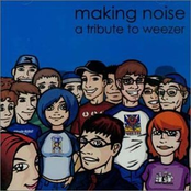 Making Noise: A Tribute To Weezer