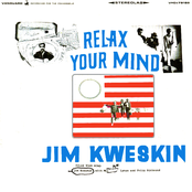 Jim Kweskin: Relax Your Mind