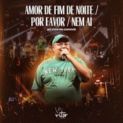 Amor de Fim de Noite / Por Favor / Nem Aí (Ao Vivo)