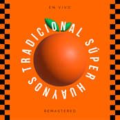 Tradicional Súper Huaynos (Remastered - En Vivo)