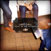 Last Call: Stay On The Outside
