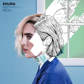 Shura: Nothing's Real