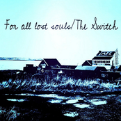 For All Lost Souls/The Switch