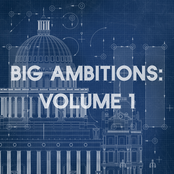 Big Ambitions: Volume 1