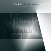 Day 013. "Ghosts & Masks" CD 2