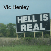 Vic Henley: Hell Is Real