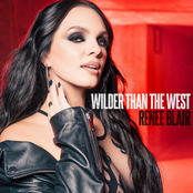 Renee Blair: Wilder Than the West