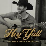 Adam Wainwright: Hey Y'all - Single