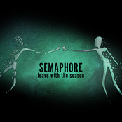 Semaphore: Leave with the Season