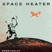 Space Heater: Eventually