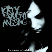 Katywentmissing: An unmatchable presence