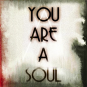 You Are A Soul