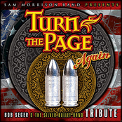 Turn the Page Again: Bob Seger and the Silver Bullet Band Tribute
