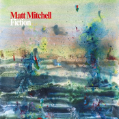 Matt Mitchell: Fiction
