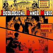 Ideological Dance Music (Soviet Bass 3)
