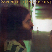 Dan Hill: Longer Fuse