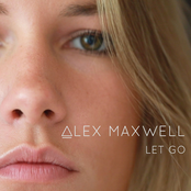 Alex Maxwell: Let Go