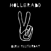 Hollerado: Born Yesterday