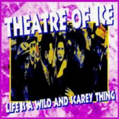 Theatre Of Ice by Theatre Of Ice