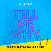 Tell Me Why (feat. Natasha Grano) - Single