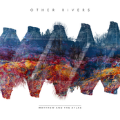 Matthew And The Atlas: Other Rivers