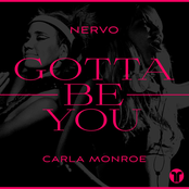 Nervo: Gotta Be You