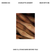 Bear With Me (and I'll stand bare before you)