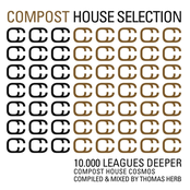 Compost House Selection: 10.000 Leagues Deeper