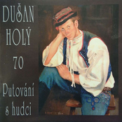 Dušan Holý 70 – Putování s hudci