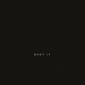 Shot It