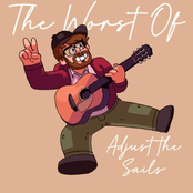 Adjust The Sails: The Worst of Adjust the Sails