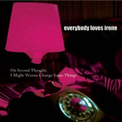 On Second Thought, I Might Wanna Change Some Things