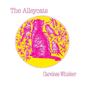 Alley Cats: Careless Whisker