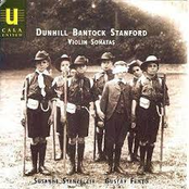 Violin Sonatas by Dunhill, Bantock and Stanford