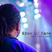 Kelly Bell Band: Know My Name