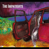 The Impatients