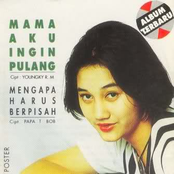 Mama Aku Ingin Pulang