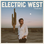 Tyler Dial: Electric West