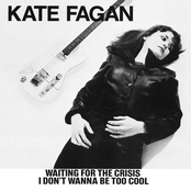 Kate Fagan: I Don't Wanna Be Too Cool