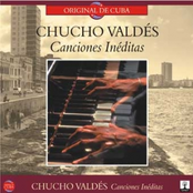 Chucho Valdes: Canciones Inéditas