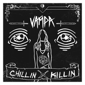 Vampa: Chillin, Killin