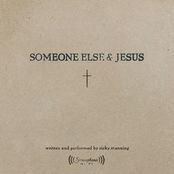Someone Else & Jesus