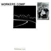 Workers Comp by workers comp [6 scrobbles]
