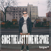 Since the Last Time We Spoke