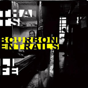 "Bourbon Entrails" (2010)