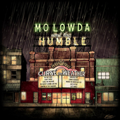 Mo Lowda and The Humble: Curse the Weather