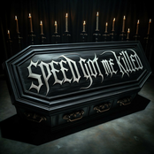 Speed Got Me Killed