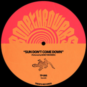 Sun Don't Come Down