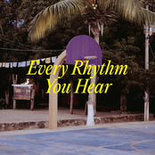 Every Rhythm You Hear (Edit)