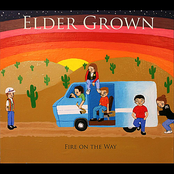 Elder Grown: Fire on the Way